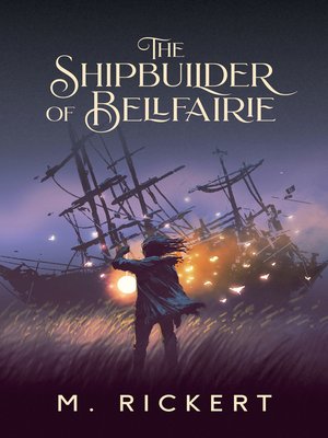 cover image of The Shipbuilder of Bellfairie